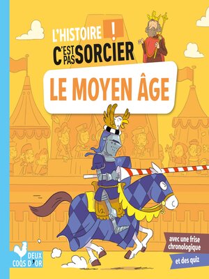 cover image of L'histoire C'est pas sorcier--Le Moyen Âge
